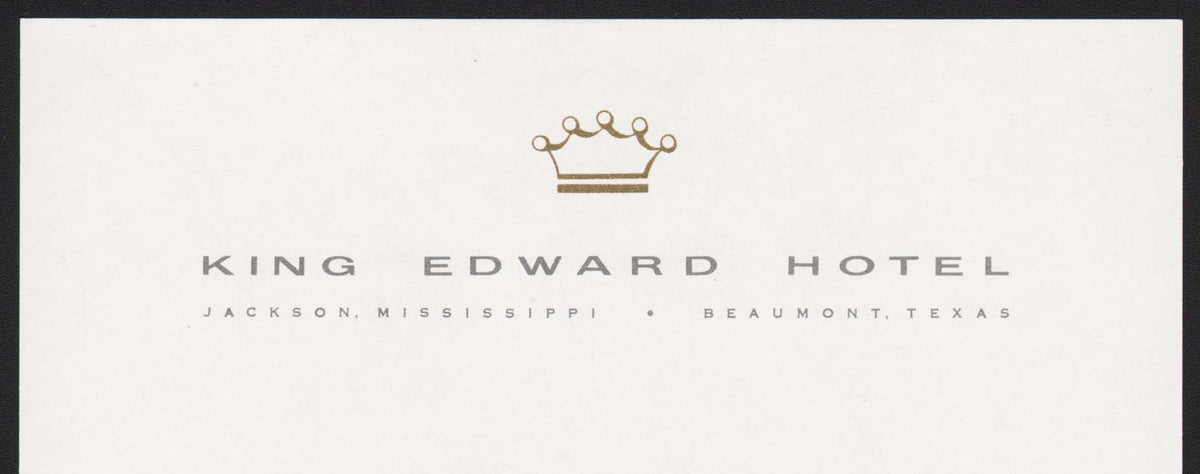 Vintage letterhead KING EDWARD HOTEL Jackson Mississippi Beaumont Texas n mint