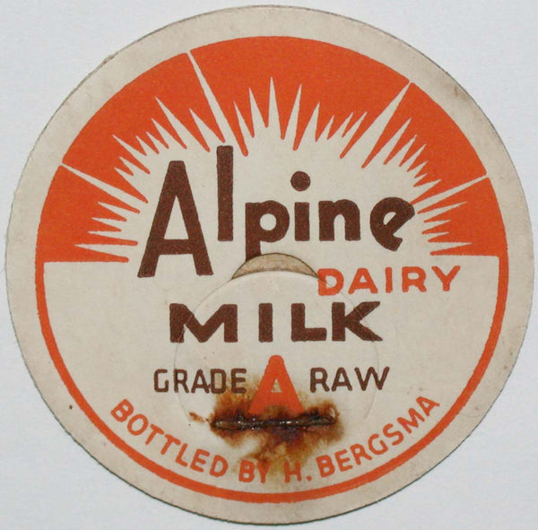 Vintage milk bottle cap ALPINE DAIRY Raw Milk by H Bergsma Seattle Washington