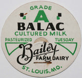Vintage milk bottle cap BAILEY FARM DAIRY Balac for Tuesday St Louis Missouri