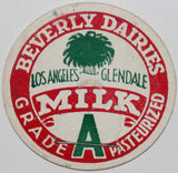 Vintage milk bottle cap BEVERLY DAIRIES Grade A Los Angeles Glendale California