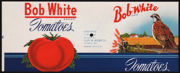 Vintage label BOB WHITE Tomatoes quail pictured Clay M Webb Co Vienna Maryland