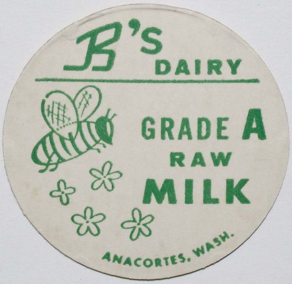 Vintage milk bottle cap B'S DAIRY Raw Milk with bee pictured Anacortes Washington
