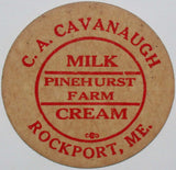 Vintage milk bottle cap C A CAVANAUGH Pinehurst Farm Rockport Maine new old stock