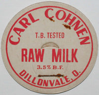 Vintage milk bottle cap CARL COHNEN Raw Milk Dillonvale Ohio unused new old stock