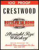 Vintage label CRESTWOOD Rye Whiskey Martells Wine and Liquor New York City n-mint+