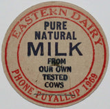 Vintage milk bottle cap EASTERN DAIRY Natural Milk Phone Puyallup 1969 Washington