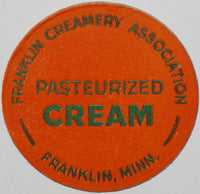 Vintage milk bottle cap FRANKLIN CREAMERY ASSOCIATION Pasteurized Cream Minnesota