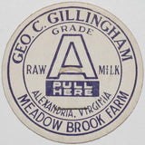 Vintage milk bottle cap GEO C GILLINGHAM Meadow Brook Farm Alexandria Virginia