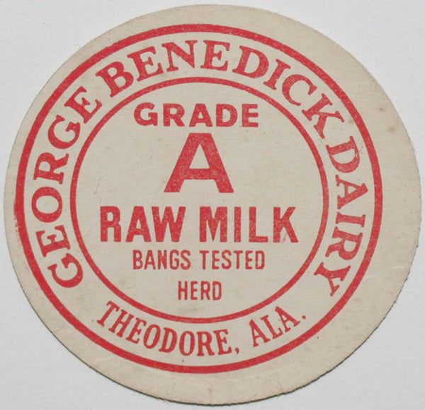 Vintage milk bottle cap GEORGE BENEDICK DAIRY Grade A Raw Milk Theodore Alabama