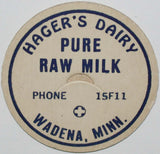 Vintage milk bottle cap HAGERS DAIRY Pure Raw Milk Phone 15F11 Wadena Minnesota