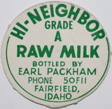 Vintage milk bottle cap HI-NEIGHBOR Raw Milk Earl Packham Fairfield Idaho unused