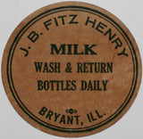 Vintage milk bottle cap J B FITZ HENRY Milk Bryant Illinois unused new old stock