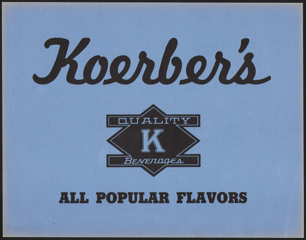 Vintage sign KOERBERS Quality K Beverages soda pop blue new old stock n-mint
