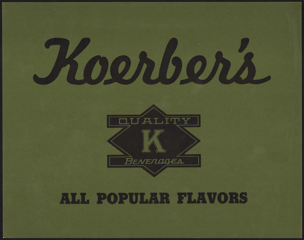 Vintage sign KOERBERS Quality K Beverages soda pop green new old stock n-mint
