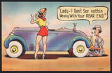 Vintage postcard LADY I DON'T SEE NOTHIN Wrong With Your Rear End linen comic girlie