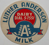 Vintage milk bottle cap LUTHER ANDERSON DAIRY Raw Milk Marshall Texas unused