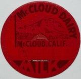 Vintage milk bottle cap McCLOUD DAIRY Raw Grade A Milk McCloud California unused