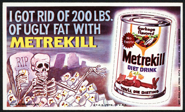 Vintage WACKY AD No 8 of 36 Metrekill Diet Drink Topps original from 1969 T.C.G.