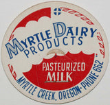 Vintage milk bottle cap MYRTLE DAIRY PRODUCTS Phone 662 Myrtle Creek Oregon