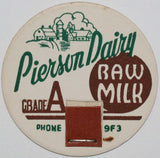 Vintage milk bottle cap PIERSON DAIRY Raw Milk farm pictured Burlington Iowa