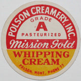 Vintage milk bottle cap POLSON CREAMERY INC Mission Gold Whipping Cream Montana