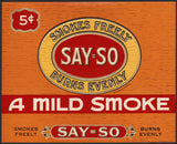 Vintage label SAY-SO cigar box inner A Mild Smoke 5 cents new old stock n-mint+