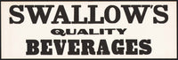 Vintage sign SWALLOWS QUALITY BEVERAGES soda pop unused new old stock excellent++