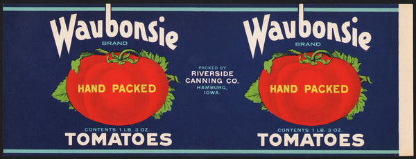 Vintage label WAUBONSIE TOMATOES Riverside Canning Hamburg Iowa unused n-mint+