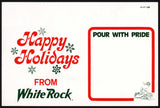 Vintage shelf sign WHITE ROCK soda pop Happy Holidays Psyche pictured n-mint