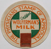 Vintage milk bottle cap WOLFERMANS MILK Physicians Stamp of Approval Kansas City MO