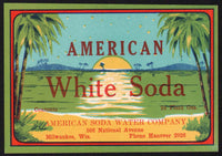 Vintage soda pop bottle label AMERICAN WHITE SODA Milwaukee Wisconsin n-mint+