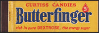 Vintage matchbook cover BUTTERFINGER 5 cents full length Dextrose Curtis Candies