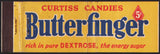 Vintage matchbook cover BUTTERFINGER 5 cents full length Dextrose Curtis Candies