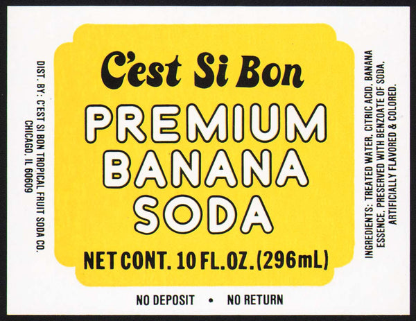 Vintage soda pop bottle label C'EST SI BON BANANA SODA Chicago new old stock