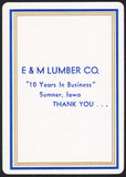 Vintage playing card E and M LUMBER CO 10 Years in Business Thank You Sumner IA