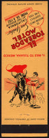 Vintage matchbook cover EL TOREADOR MOTEL bullfighter pictured San Ysidro California