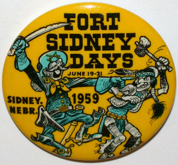 Vintage pinback pin FORT SIDNEY DAYS 1959 Custer and indian pictured Sidney Nebraska
