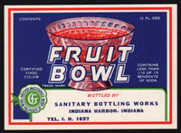 Vintage soda pop bottle label FRUIT BOWL Indiana Harbor new old stock n-mint+