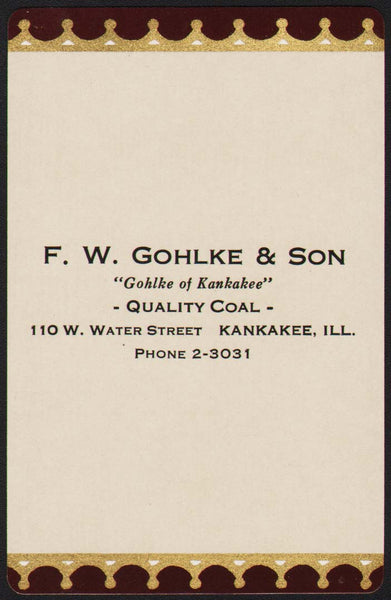 Vintage playing card F W GOHLKE and SON Quality Coal Phone 2-3031 Kankakee ILL