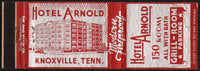 Vintage matchbook cover HOTEL ARNOLD picturing the hotel Knoxville Tennessee