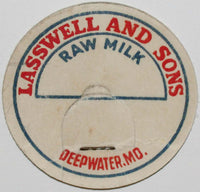 Vintage milk bottle cap LASSWELL AND SONS Raw Milk Deepwater Missouri used Rare