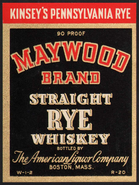 Vintage label MAYWOOD RYE WHISKEY Kinseys Pennsylvania American Boston n-mint+