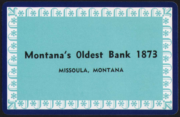 Vintage playing card MONTANAS OLDEST BANK 1873 blue border Missoula Montana