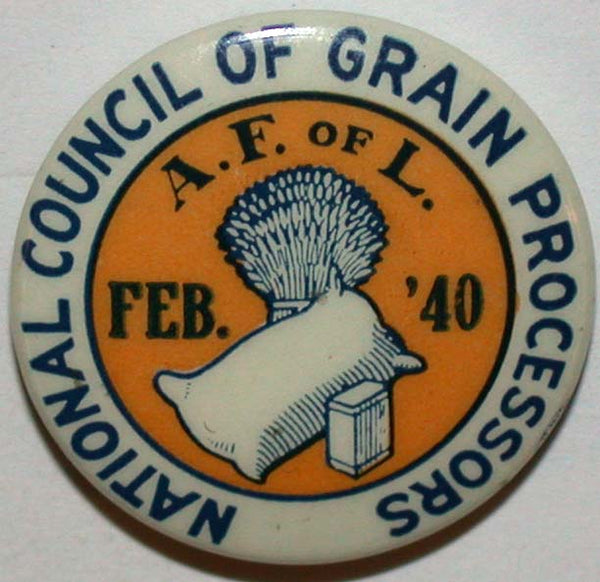 Vintage pinback pin NATIONAL COUNCIL of GRAIN PROCESSORS Feb 1940 A F of L excellent++