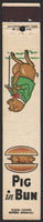 Vintage matchbook cover PIG IN BUN pig with cane pictured Kansas City Missouri