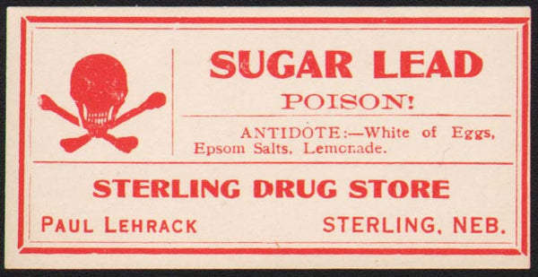 Vintage label SUGAR LEAD POISON skull crossbones Lehrack Sterling Drug Nebraska