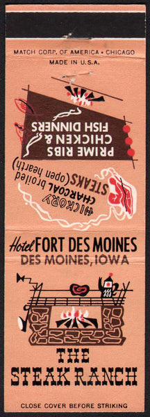 Vintage matchbook cover THE STEAK RANCH hearth pictured Hotel Fort Des Moines Iowa