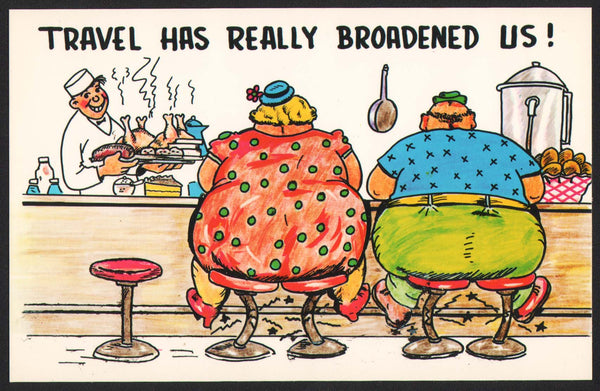 Vintage postcard TRAVEL HAS REALLY BROADENED US Curteichcolor comic cartoon unused