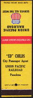 Vintage matchbook cover UNION PACIFIC RAILROAD Ed Childs Agent Pasadena California