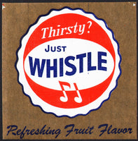 Vintage soda pop decal THIRSTY JUST WHISTLE bottle cap logo new old stock n-mint